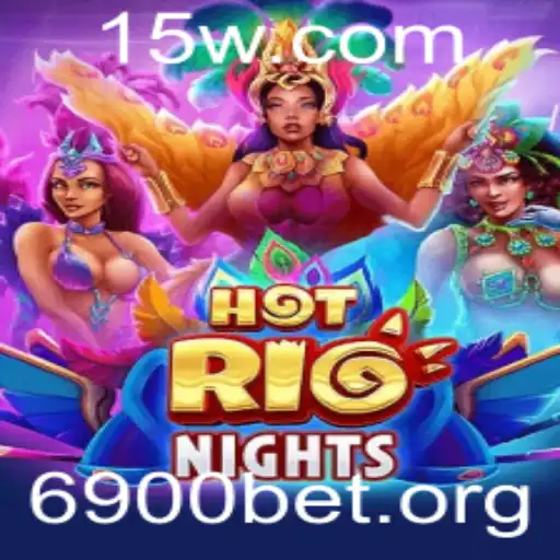 6900 bet - Explorando o Fascinante Mundo de HotRioNights: Um Mergulho nas Noites Quentes do Rio