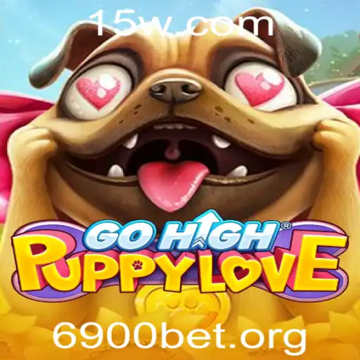 Descubra a Emoção de GoHighPuppyLove e a Estratégia do '6900 Bet'