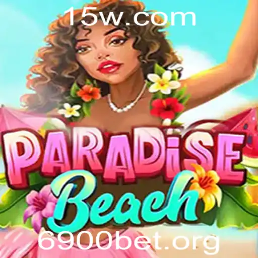 Desvendando ParadiseBeach: O Glamouroso Jogo de Apostas 6900 Bet
